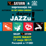 Dajmy Jazzu! Wyjątkowy DJ Set Hirka Wrony w Saturn Złote Tarasy