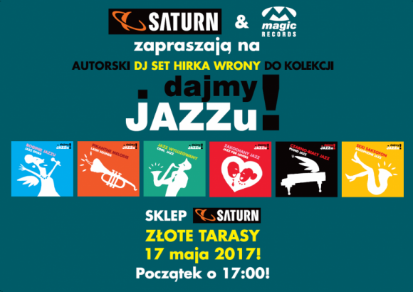 Dajmy Jazzu! Wyjątkowy DJ Set Hirka Wrony w Saturn Złote Tarasy