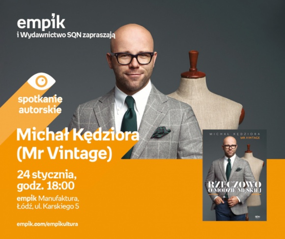 MICHAŁ KĘDZIORA (MR VINTAGE) – SPOTKANIE AUTORSKIE