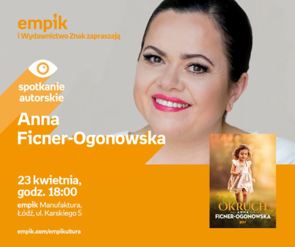 ANNA FICNER-OGONOWSKA – SPOTKANIE AUTORSKIE – ŁÓDŹ