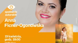 Spotkanie autorskie z Anną Ficner-Ogonowską LIFESTYLE, Książka - Anna Ficner-Ogonowska, autorka bestsellerowej sagi o szczęściu, spotka się z czytelnikami już 19 kwietnia o godzinie 18:00 w salonie Empik w CH Silesia City Center w Katowicach.