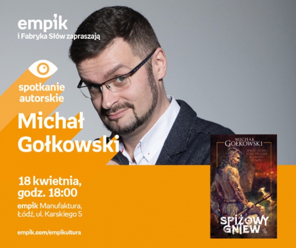 MICHAŁ GOŁKOWSKI – SPOTKANIE AUTORSKIE – ŁÓDŹ