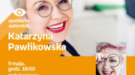 Spotkanie autorskie z Katarzyną Pawlikowską LIFESTYLE, Książka - Spotkanie autorskie z Katarzyną Pawlikowską w poznańskim empiku, 9.05
