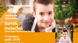 Bartek Kwiecień (MasterChef Junior) | Empik Galeria Bałtycka LIFESTYLE, Książka - Spotkanie autorskie