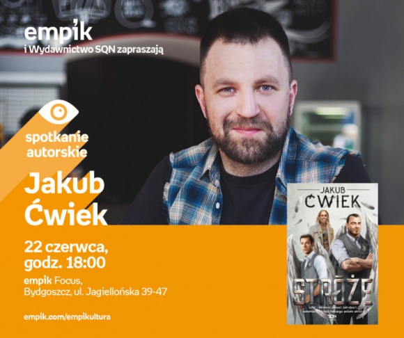 Jakub Ćwiek | Empik Focus