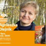 AGNIESZKA OLEJNIK – SPOTKANIE AUTORSKIE – ŁÓDŹ
