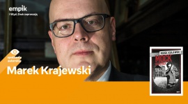 Marek Krajewski / Empik Plac Wolności/28.08 LIFESTYLE, Książka - Marek Krajewski 28 sierpnia, godz. 18.00 empik Plac Wolności, Poznań, ul. Ratajczaka 44