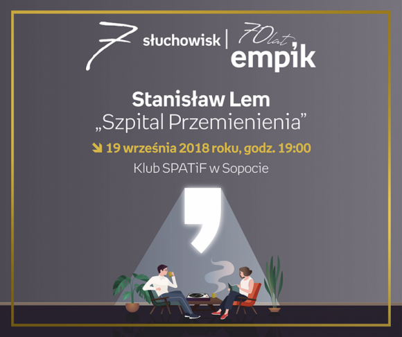 Słuchowisko "Szpital Przemienienia" wg Stanisława Lema | SPATiF