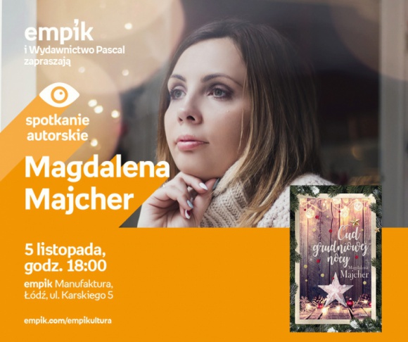 MAGDALENA MACHER – SPOTKANIE AUTORSKIE – ŁÓDŹ