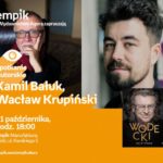 KAMIL BAŁUK, WACŁAW KRUPIŃSKI – "WODECKI. TAK MI WYSZŁO" – SPOTKANIE W ŁODZI