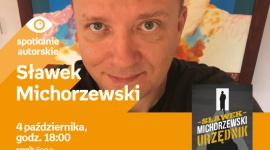 Sławek Michorzewski | Empik Focus LIFESTYLE, Książka - spotkanie autorskie