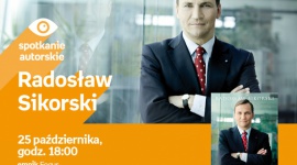 Radosław Sikorski | Empik Focus LIFESTYLE, Książka - spotkanie autorskie