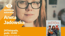 Aneta Jadowska | Empik Galeria Bałtycka LIFESTYLE, Książka - spotkanie