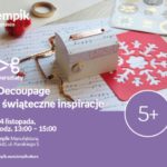 ŚWIĄTECZNE INSPIRACJE DECOUPAGE – WARSZTATY KREATYWNE – ŁÓDŹ