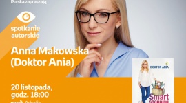 Doktor Ania i jej „Smart Shopping” w salonie Empik Arkadia LIFESTYLE, Książka - Co jemy na co dzień, jak kształtują się nasze wybory żywieniowe i jakie są ich konsekwencje dla naszego zdrowia? Już 20 listopada na te i podobne pytania autorka książki „Smart Shopping” odpowie podczas spotkania z publicznością w salonie Empik Arkadia.