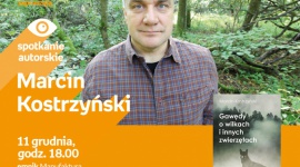 MARCIN KOSTRZYŃSKI - SPOTKANIE AUTORSKIE - ŁÓDŹ LIFESTYLE, Książka - MARCIN KOSTRZYŃSKI - SPOTKANIE AUTORSKIE - ŁÓDŹ 11 grudnia, godz. 18:00 empik Manufaktura, Łódź, ul. Karskiego 5