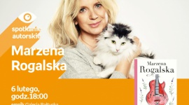 Marzena Rogalska | Empik Galeria Bałtycka LIFESTYLE, Książka - spotkanie autorskie