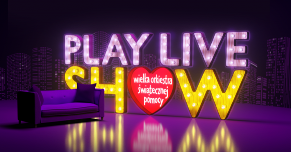 PLAY LIVE SHOW – najbardziej charytatywny show w Internecie