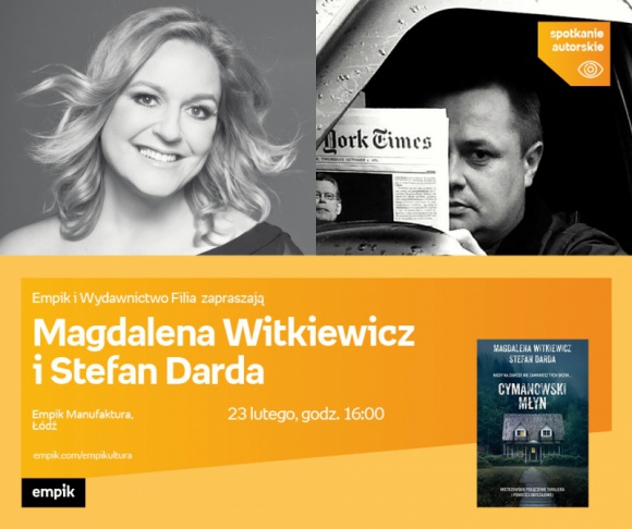 MAGDALENA WITKIEWICZ i STEFAN DARDA – SPOTKANIE AUTORSKIE – ŁÓDŹ