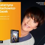 KATARZYNA STACHOWICZ-GACEK (FESTIWAL KSIĄŻKI DZIECIĘCEJ) – SPOTKANIE – ŁÓDŹ