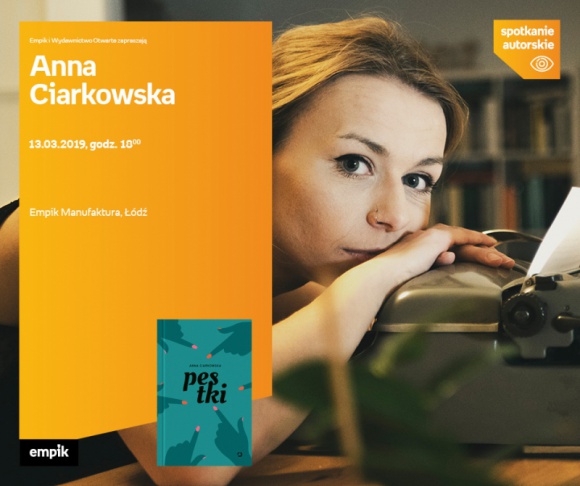 ANNA CIARKOWSKA – SPOTKANIE AUTORSKIE – ŁÓDŹ