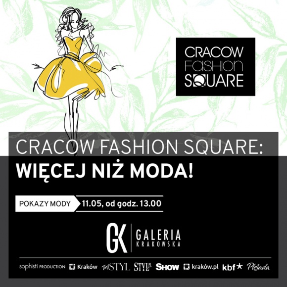 Cracow Fashion Square. Moda w sercu Krakowa