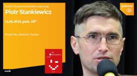 Spotkanie z Piotrem Stankiewiczem w Poznaniu LIFESTYLE, Książka - Piotr Stankiewicz 11 czerwca, godz. 18:00 Empik Plac Wolności, Poznań ul. Ratajczaka 44