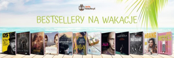 Bestsellery na wakacje – co warto zabrać do czytania na plażę?