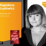 MAGDALENA KUYDOWICZ- SPOTKANIE AUTORSKIE – ŁÓDŹ