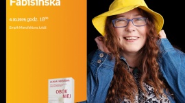 LILIANA FABISIŃSKA - SPOTKANIE AUTORSKIE - ŁÓDŹ LIFESTYLE, Książka - LILIANA FABISIŃSKA - SPOTKANIE AUTORSKIE - ŁÓDŹ 4 października, godz. 18:00 Empik Manufaktura, Łódź, ul. Karskiego 5