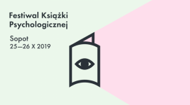 O nowej generacji i teoriach spiskowych w Sopocie LIFESTYLE, Książka - Organizowany w Sopocie przez wydawnictwo Smak Słowa Festiwal Książki Psychologicznej to dwa dni wykładów, dyskusji oraz spotkań z autorami najlepszych i najnowszych publikacji psychologicznych oraz popularnonaukowych.