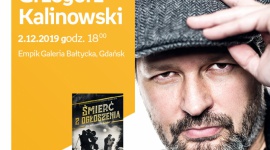 Grzegorz Kalinowski | Empik Galeria Bałtycka LIFESTYLE, Książka - spotkanie