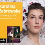 KAROLINA ŻEBROWSKA (autorka bloga "DOMOWA KOSTIUMOLOGIA") – SPOTKANIE – ŁÓDŹ