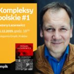 Kompleksy polskie #1: Cezary Łazarewicz | Księgarnia Empik