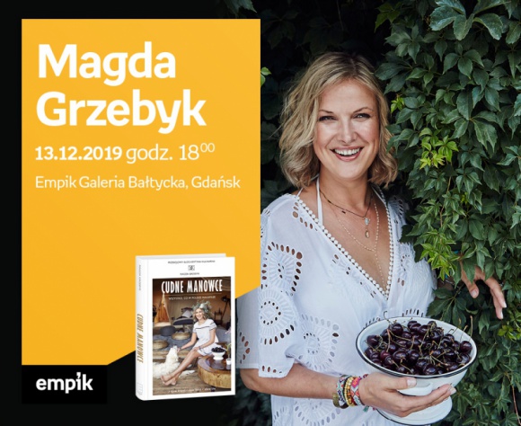 MAGDA GRZEBYK | Empik Galeria Bałtycka