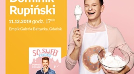 Dominik Rupiński | Empik Galeria Bałtycka LIFESTYLE, Książka - spotkanie