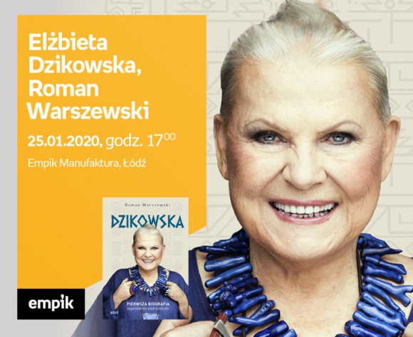 ELŻBIETA DZIKOWSKA oraz ROMAN WARSZEWSKI – SPOTKANIE AUTORSKIE – ŁÓDŹ