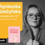 Agnieszka Szeżyńska | Empik Plac Wolności