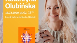 ODWOŁANE Katarzyna Olubińska | Empik Galeria Bałtycka LIFESTYLE, Książka - spotkanie